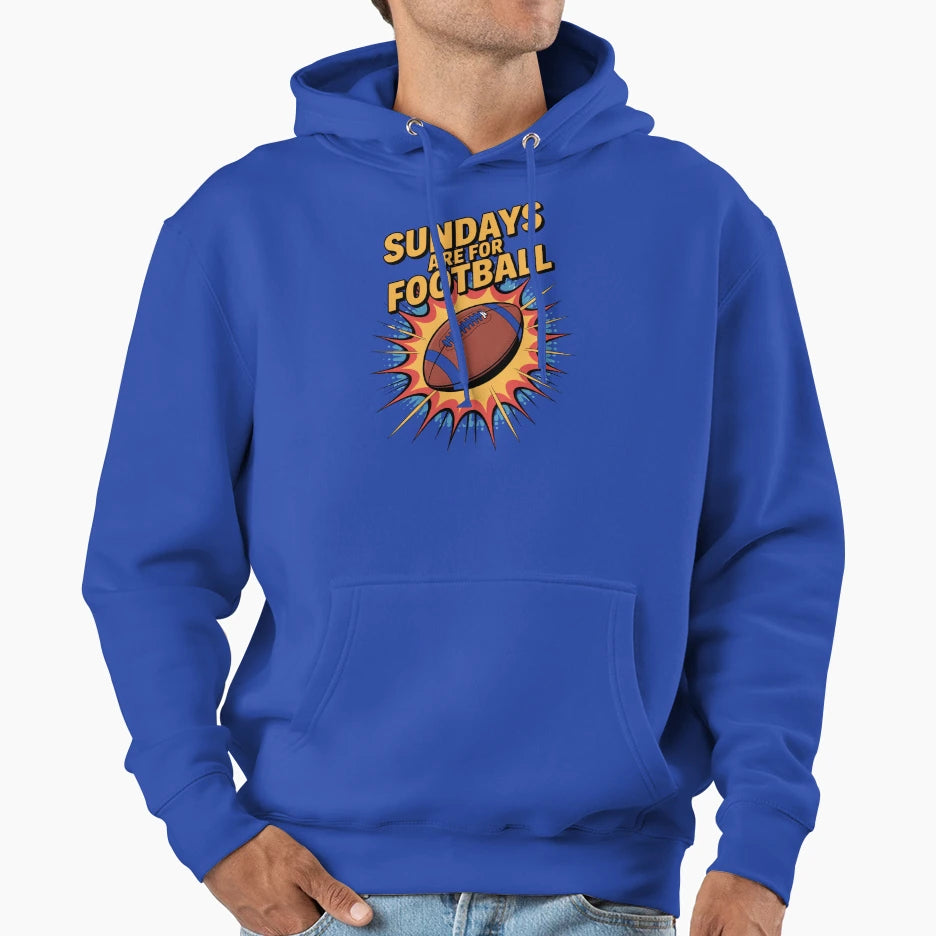 Sundays Are Football Hoodie - Casual Everyday Wear Men Women - T-Shirt, Sweatshirt, Hoodie