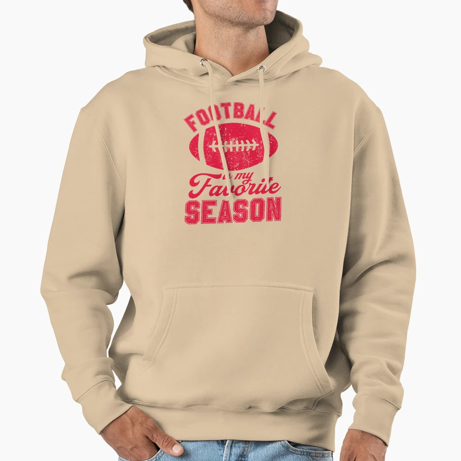 Football Is Favorite Season Hoodie - Streetwear Style Unisex - T-Shirt, Sweatshirt, Hoodie