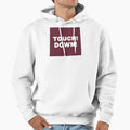 Touch Down Hoodie - Custom Art Print Men Women - T-Shirt, Sweatshirt, Hoodie