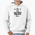 Best Soccer Coach Ever Hoodie - Unique Graphic for Adults - T-Shirt, Sweatshirt, Hoodie