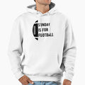 Sunday Is Football Hoodie - Minimalist Print Men Women - T-Shirt, Sweatshirt, Hoodie