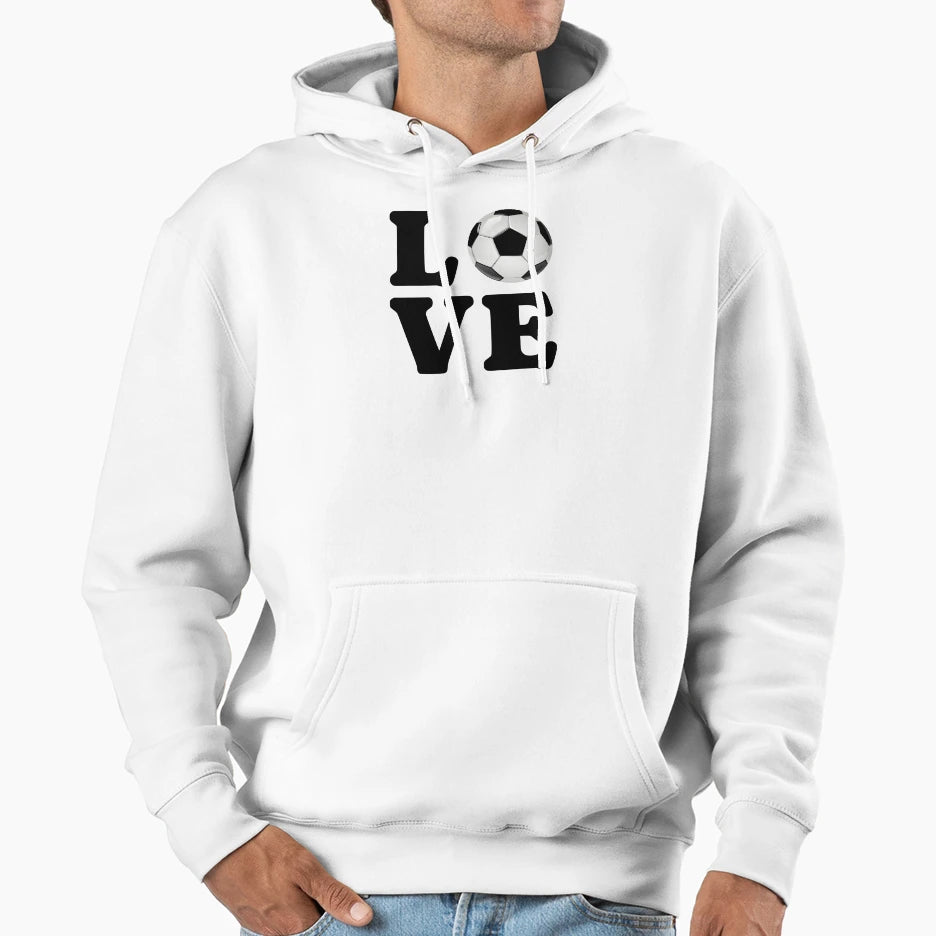 Love Soccer Hoodie - Novelty Apparel Unisex - T-Shirt, Sweatshirt, Hoodie