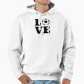 Love Soccer Hoodie - Novelty Apparel Unisex - T-Shirt, Sweatshirt, Hoodie