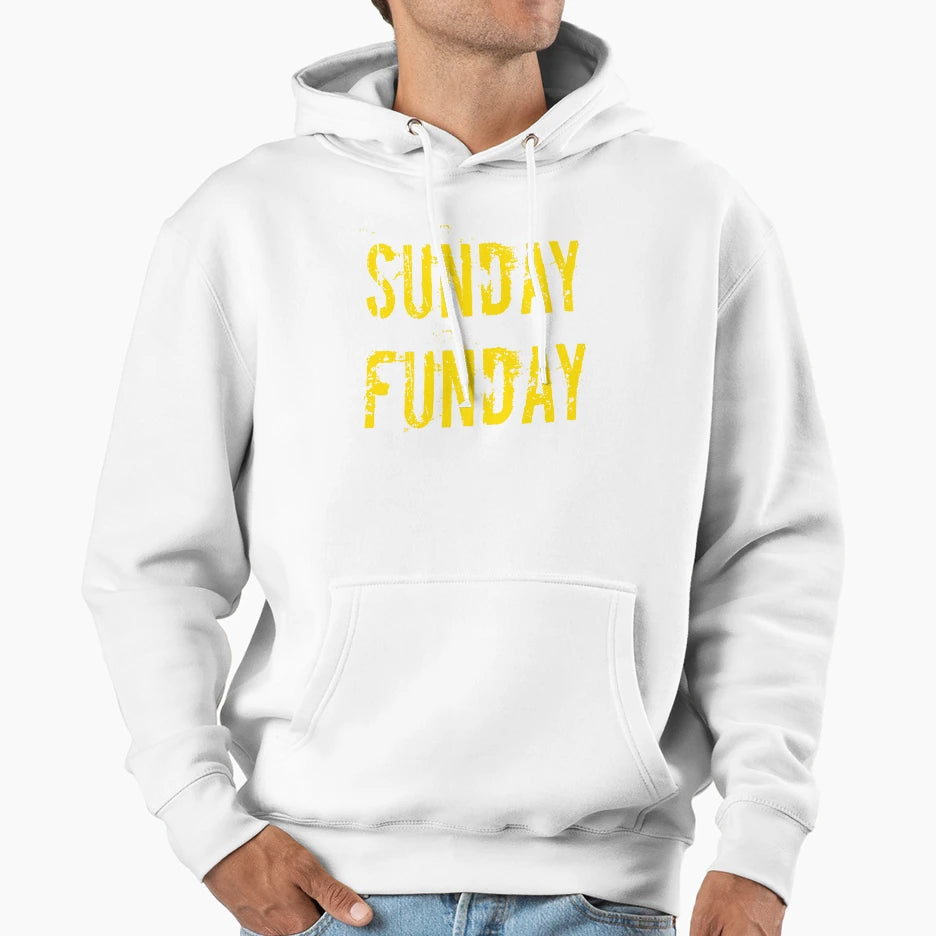 Sunday Funday Hoodie - Streetwear Style Men Women - T-Shirt, Sweatshirt, Hoodie