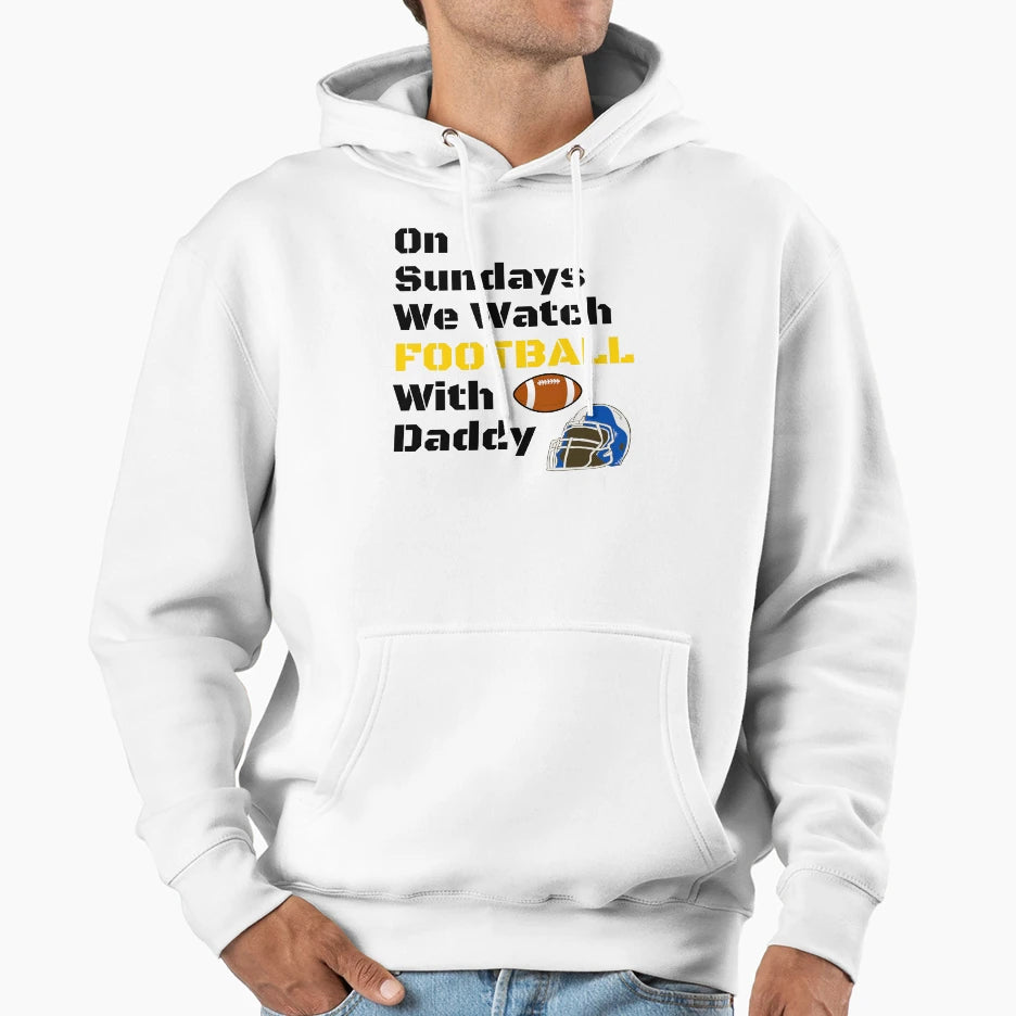 Sundays We Watch Football Daddy T-Shirt - Aesthetic Graphic for Adults - T-Shirt, Sweatshirt, Hoodie