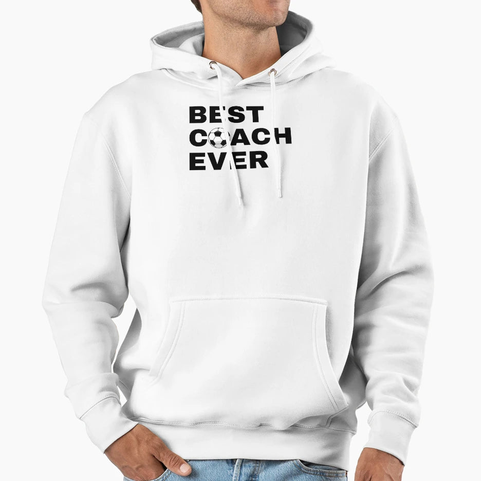 Best Coach Ever Soccer Football Black Hoodie - Streetwear Style Unisex - T-Shirt, Sweatshirt, Hoodie