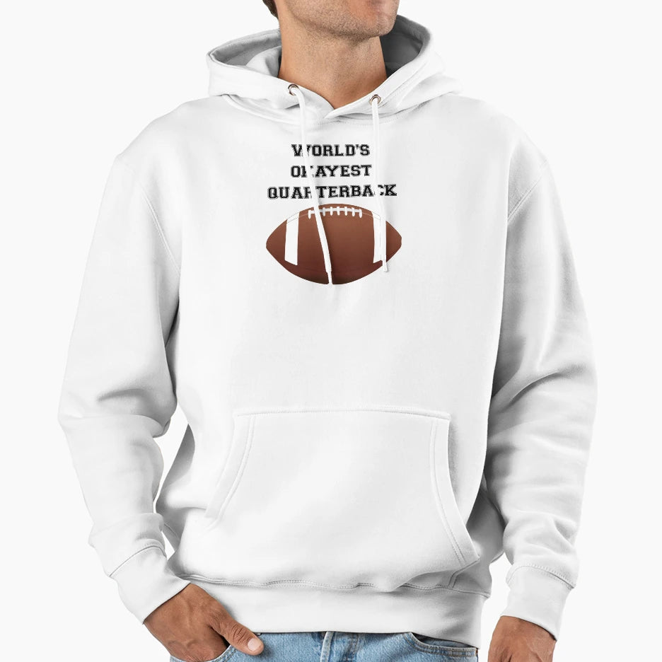 Worlds Okayest Quarterback Hoodie - Streetwear Style for Adults - T-Shirt, Sweatshirt, Hoodie