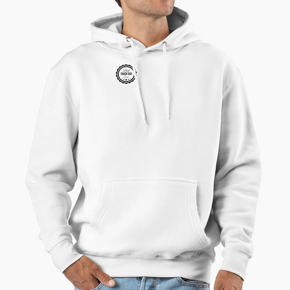 Best Coach Dad Ever Hoodie - Custom Art Print Men Women - T-Shirt, Sweatshirt, Hoodie