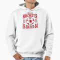 Manchester Soccer Hoodie - Novelty Apparel Unisex - T-Shirt, Sweatshirt, Hoodie