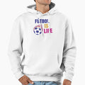 Futbol Is Life Soccer Lover Football Fan Hoodie - Graphic Print for Adults - T-Shirt, Sweatshirt, Hoodie