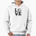 Love Soccer Typography Hoodie - Streetwear Style Men Women - T-Shirt, Sweatshirt, Hoodie