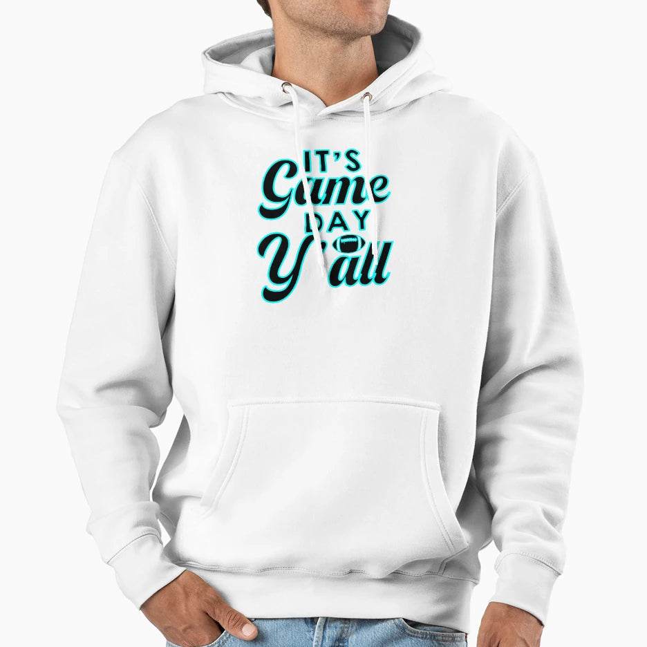Its Game Day Yall Football Game Day Hoodie - Graphic Print for Adults - T-Shirt, Sweatshirt, Hoodie