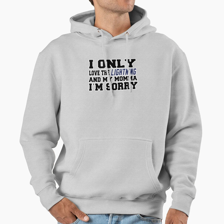 Only Love Lightning And My Momma Hoodie - Streetwear Style for Adults - T-Shirt, Sweatshirt, Hoodie