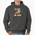 Soccer Is Life Hoodie - Custom Art Print Men Women - T-Shirt, Sweatshirt, Hoodie