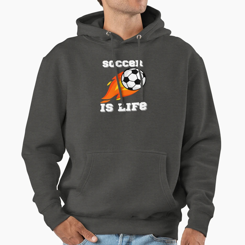Soccer Is Life Hoodie - Custom Art Print Men Women - T-Shirt, Sweatshirt, Hoodie