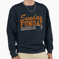 Sunday Funday Football Sweatshirt - Fun Novelty Design Men Women - T-Shirt, Sweatshirt, Hoodie