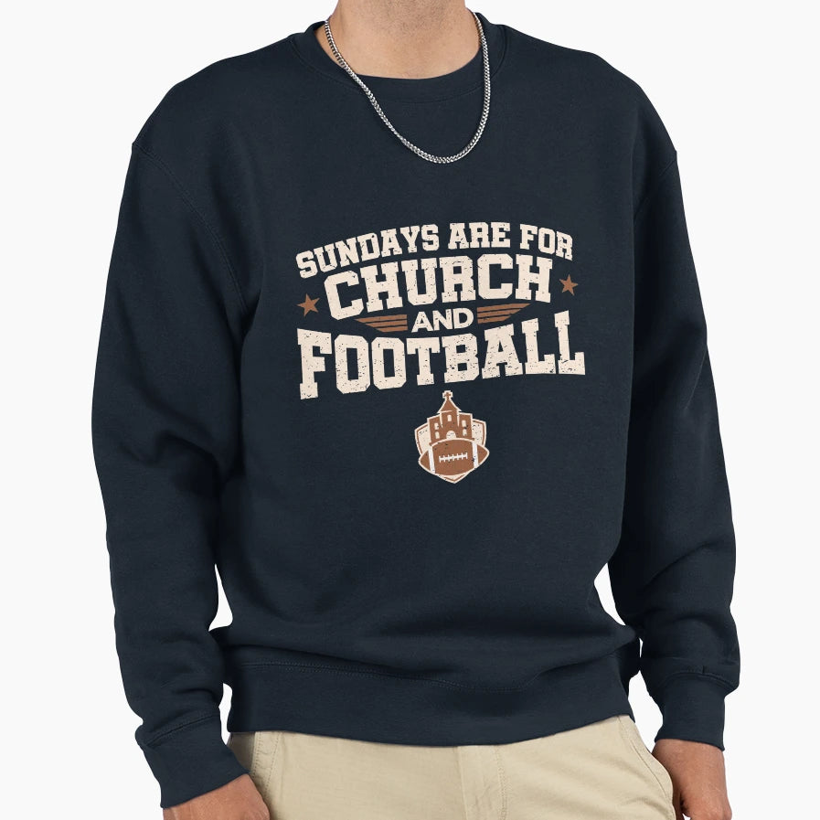 Sundays Are Church And Football Sweatshirt - Unique Graphic for Adults - T-Shirt, Sweatshirt, Hoodie