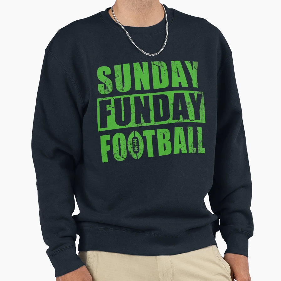 Sunday Funday Football Sweatshirt - Novelty Apparel Men Women - T-Shirt, Sweatshirt, Hoodie