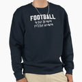 Football Season Sweatshirt - Custom Art Print Men Women - T-Shirt, Sweatshirt, Hoodie