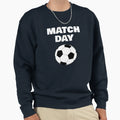 Match Day Football Soccer Sweatshirt - Trendy Graphic Unisex - T-Shirt, Sweatshirt, Hoodie