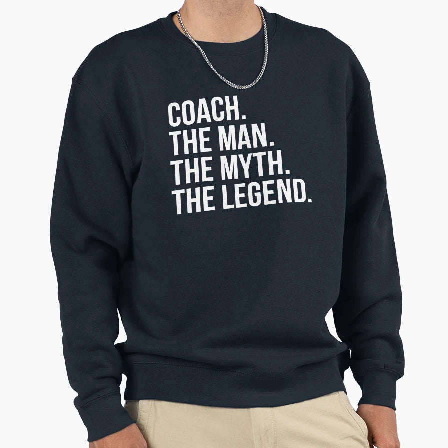 Coach Myth Legend Sweatshirt - Casual Everyday Wear for Adults - T-Shirt, Sweatshirt, Hoodie
