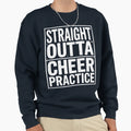 Cheer Practice Cheerleading Practice Sweatshirt - Unique Graphic for Adults - T-Shirt, Sweatshirt, Hoodie