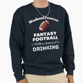 Fantasy Football Funny Fantasy Sweatshirt - Trendy Graphic for Adults - T-Shirt, Sweatshirt, Hoodie
