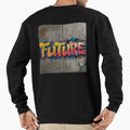 Future 115 Sweatshirt - Trendy Graphic Men Women - T-Shirt, Sweatshirt, Hoodie