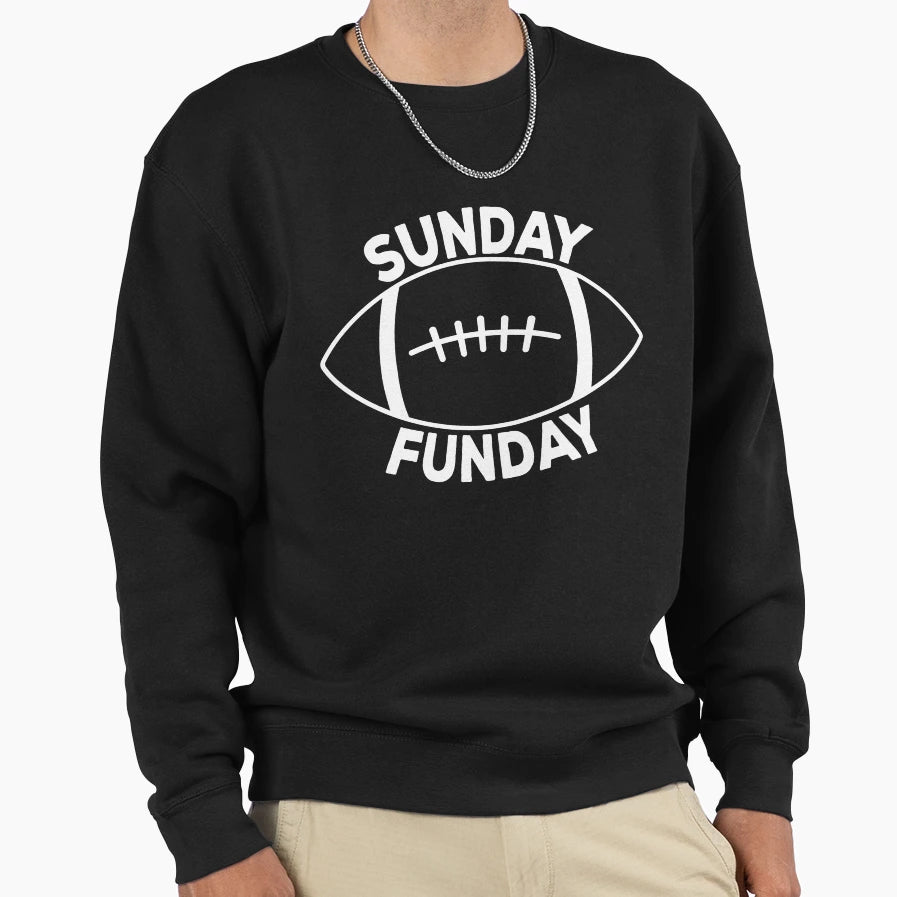 Sunday Funday Sweatshirt - Casual Everyday Wear Men Women - T-Shirt, Sweatshirt, Hoodie