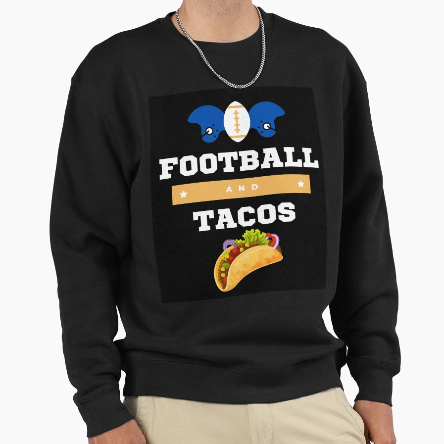 American Football And Tacos Sweatshirt - Graphic Print for Adults - T-Shirt, Sweatshirt, Hoodie