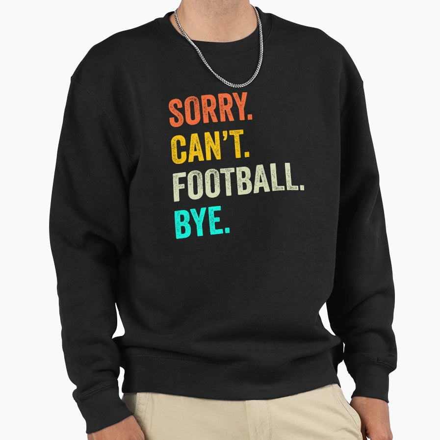 Football Gift Football Lover Football T-Shirt - Fun Novelty Design Unisex - T-Shirt, Sweatshirt, Hoodie