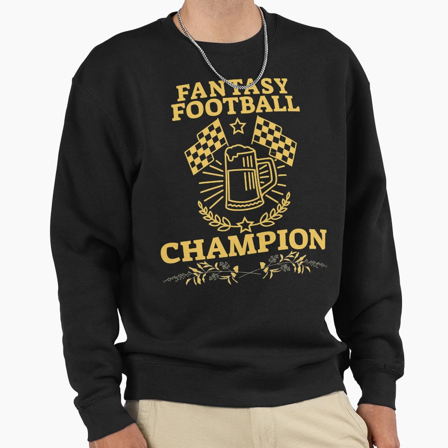 Fantasy Football Champion Sweatshirt - Streetwear Style Men Women - T-Shirt, Sweatshirt, Hoodie