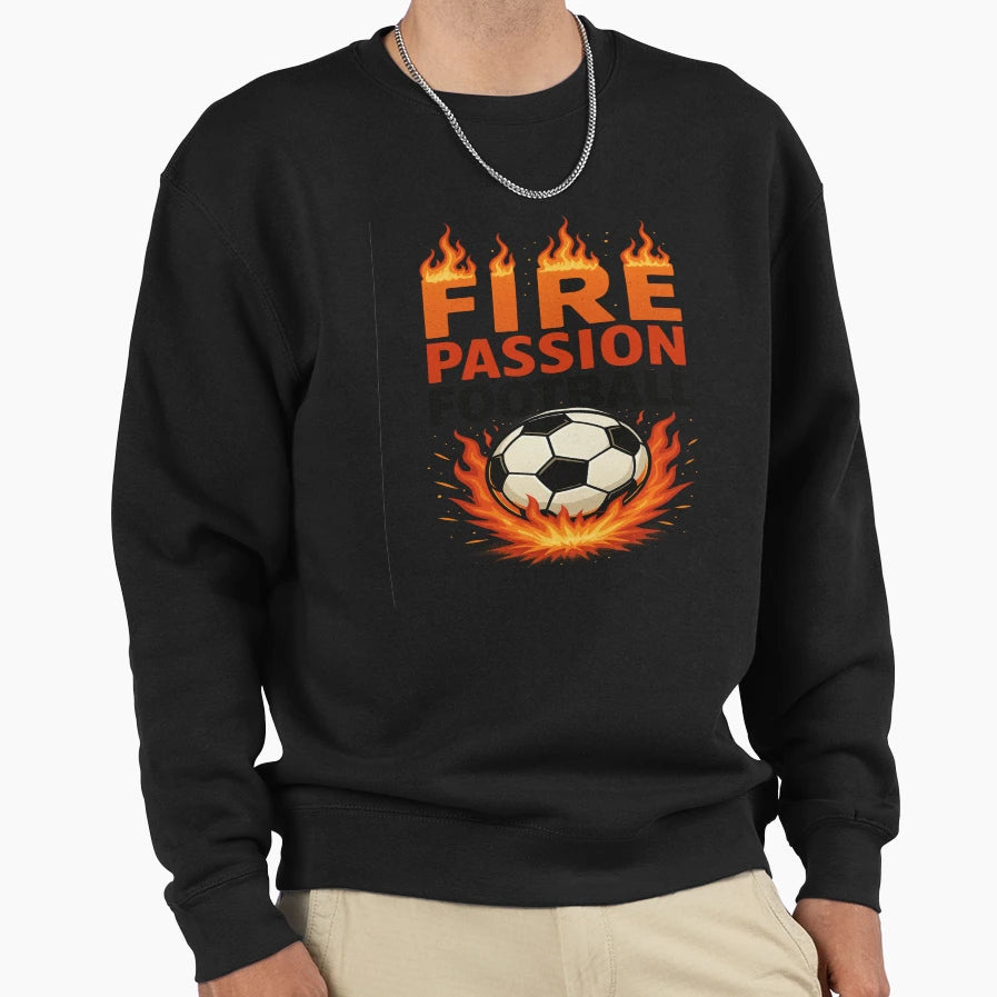 Fire Passion Football Sweatshirt - Aesthetic Graphic Men Women - T-Shirt, Sweatshirt, Hoodie