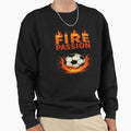 Fire Passion Football Sweatshirt - Aesthetic Graphic Men Women - T-Shirt, Sweatshirt, Hoodie