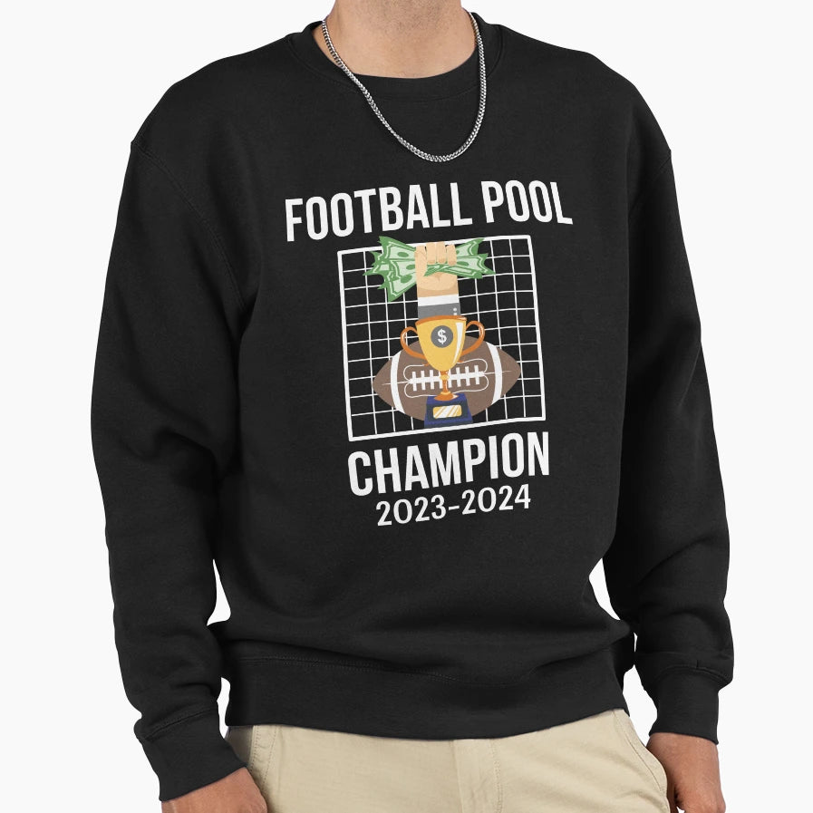 Football Pool Champion 2023 2024 23 24 Sweatshirt - Trendy Graphic Unisex - T-Shirt, Sweatshirt, Hoodie