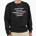 Roy Kent Quotes Sweatshirt - Casual Everyday Wear for Adults - T-Shirt, Sweatshirt, Hoodie