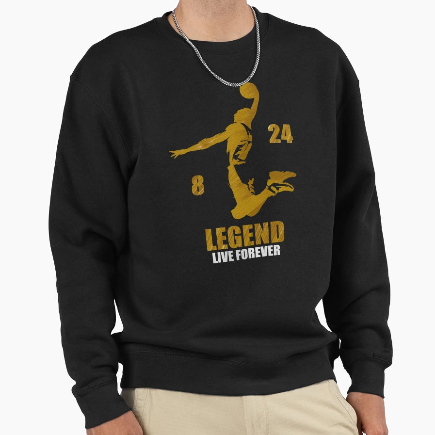 Legend Live Forever Number 8 And 24 Sweatshirt - Novelty Apparel Men Women - T-Shirt, Sweatshirt, Hoodie