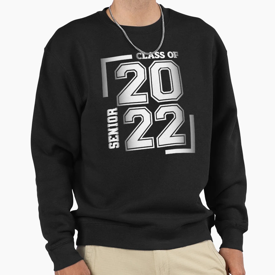 Class 2022 Senior Graduate Sweatshirt - Fun Novelty Design for Adults - T-Shirt, Sweatshirt, Hoodie