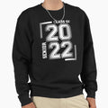 Class 2022 Senior Graduate Sweatshirt - Fun Novelty Design for Adults - T-Shirt, Sweatshirt, Hoodie