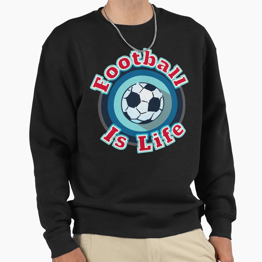 Football Is Life Sweatshirt - Minimalist Print for Adults - T-Shirt, Sweatshirt, Hoodie