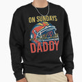 Sunday Football Daddy Fan Sundays We Sweatshirt - Custom Art Print Unisex - T-Shirt, Sweatshirt, Hoodie