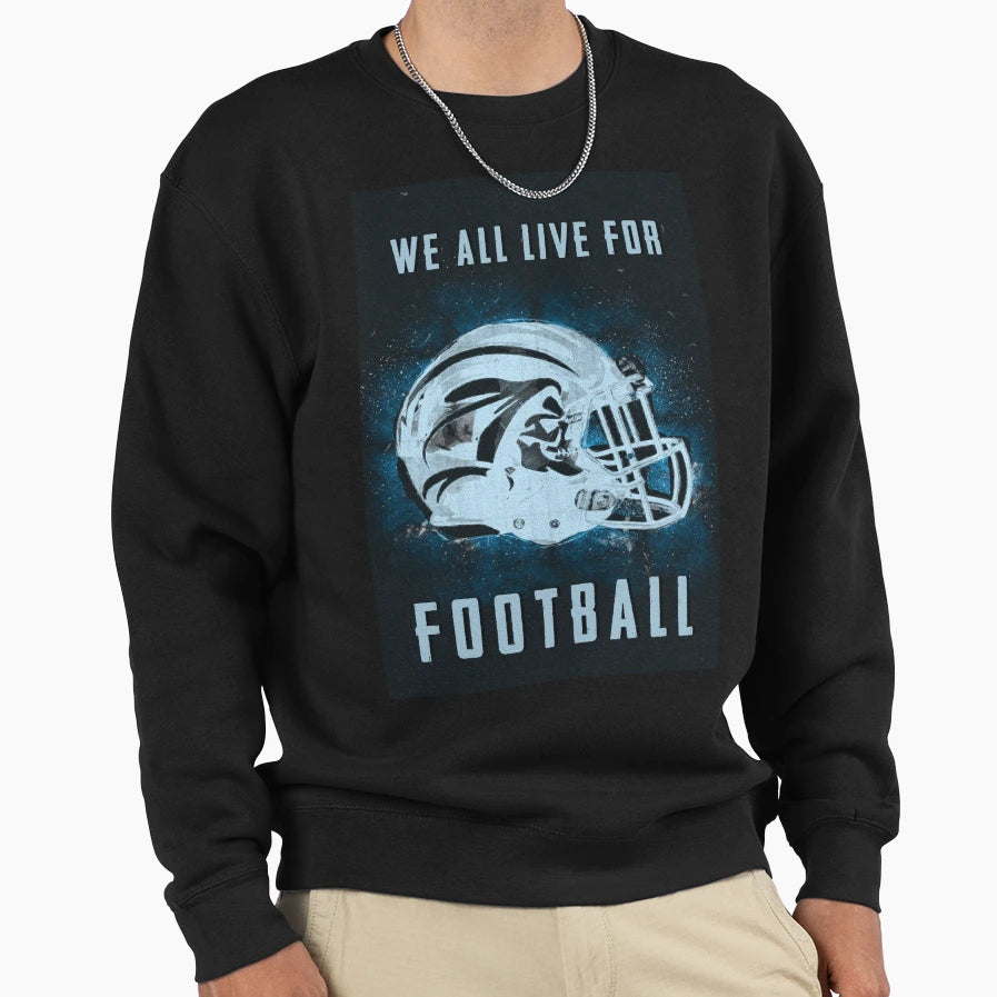 We All Live Football True Sports Sweatshirt - Aesthetic Graphic Unisex - T-Shirt, Sweatshirt, Hoodie