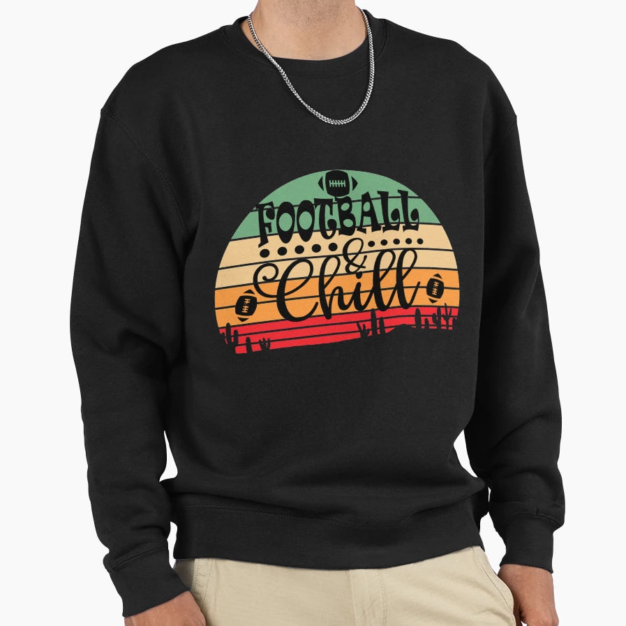 Football Chill Funny Football Lovers T-Shirt - Trendy Graphic Men Women - T-Shirt, Sweatshirt, Hoodie