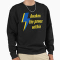 Awaken Power Within Motivational Sweatshirt - Aesthetic Graphic Unisex - T-Shirt, Sweatshirt, Hoodie