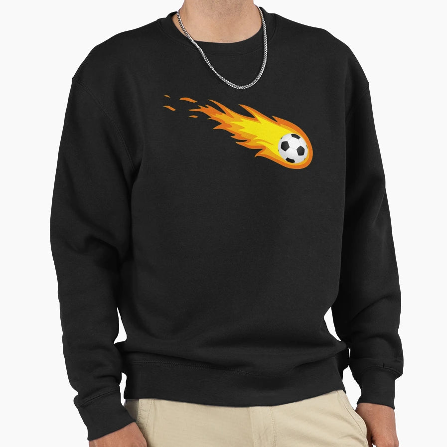 Fire Soccerball Fireball Made Me Sweatshirt - Fun Novelty Design Men Women - T-Shirt, Sweatshirt, Hoodie