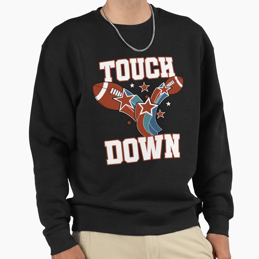 Touch Down Football Sweatshirt - Fun Novelty Design for Adults - T-Shirt, Sweatshirt, Hoodie