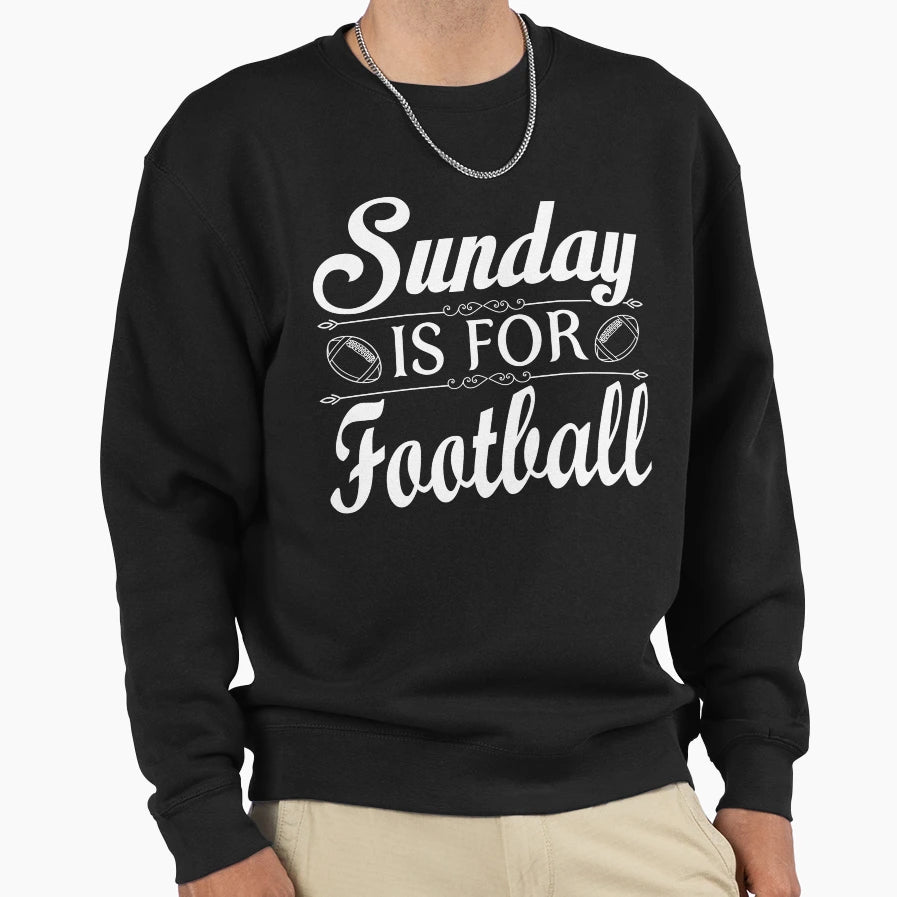 Sunday Is Football Sweatshirt - Novelty Apparel Unisex - T-Shirt, Sweatshirt, Hoodie