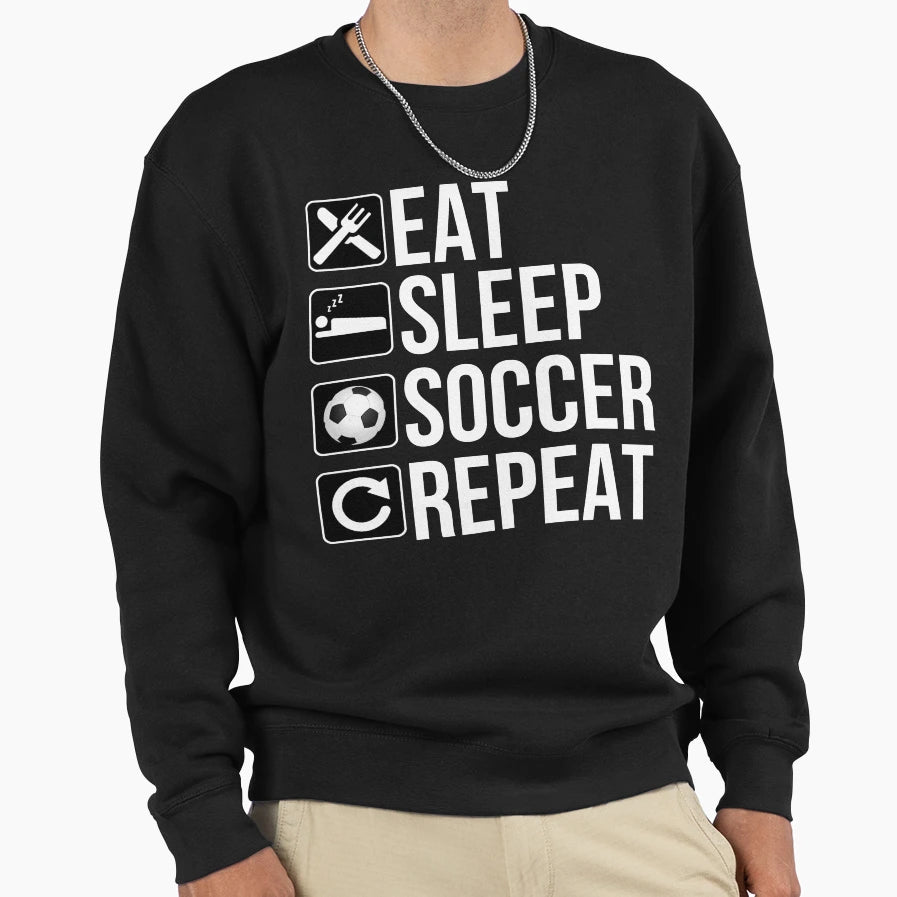 Funny Player Gift Eat Sleep Soccer Sweatshirt - Unique Graphic Men Women - T-Shirt, Sweatshirt, Hoodie