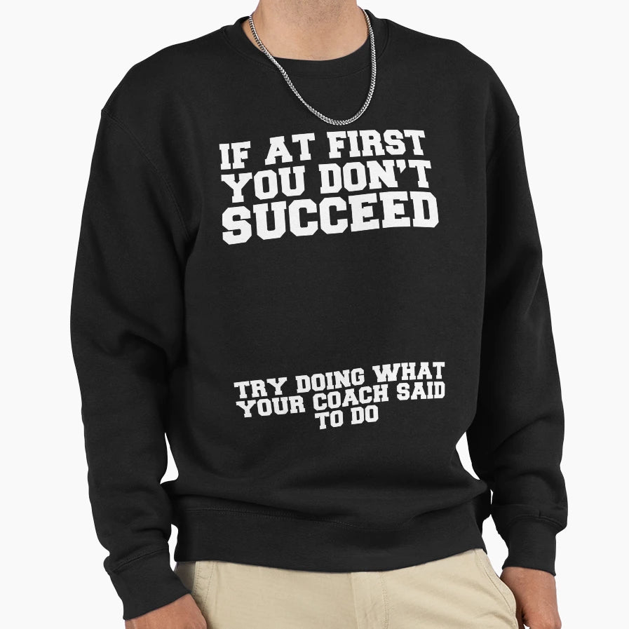 Succeed More Sweatshirt - Minimalist Print for Adults - T-Shirt, Sweatshirt, Hoodie