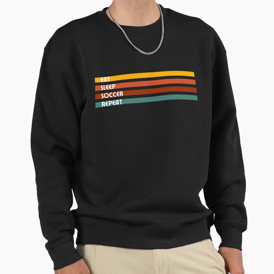 Eat Sleep Soccer Repeat Sweatshirt - Graphic Print Unisex - T-Shirt, Sweatshirt, Hoodie